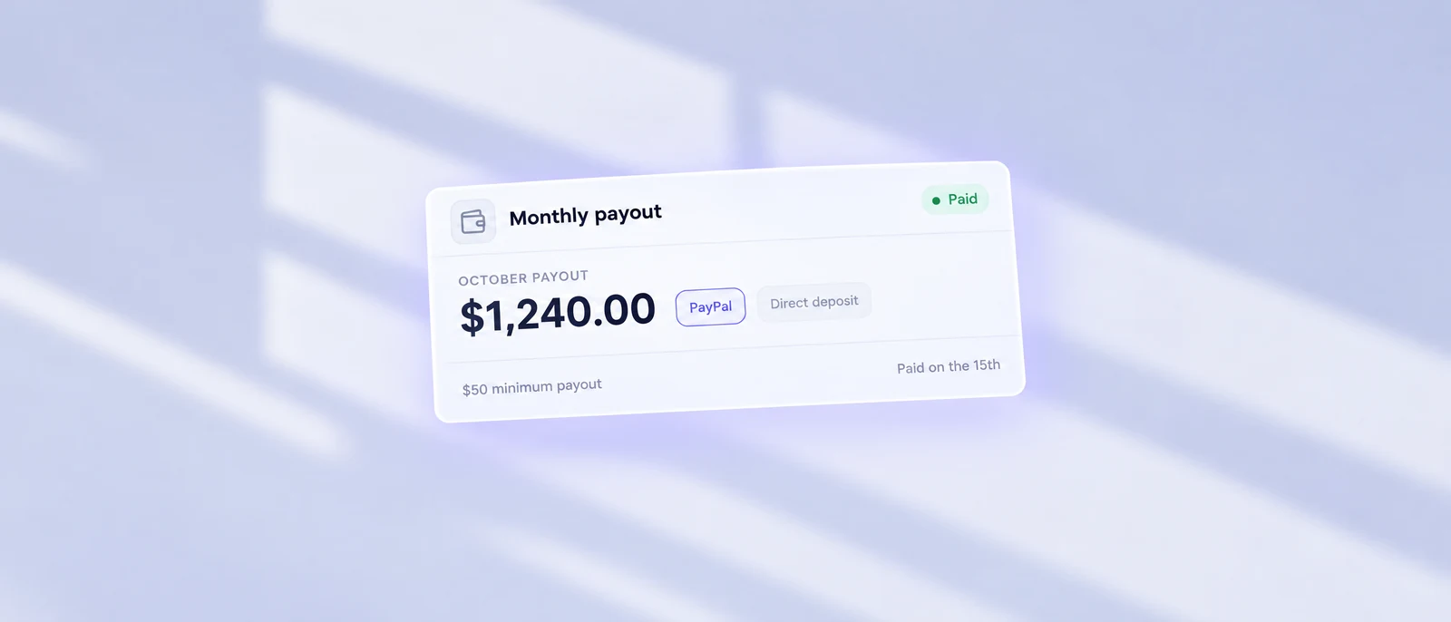 Monthly payout card marked paid, with PayPal and direct deposit options and a $50 minimum